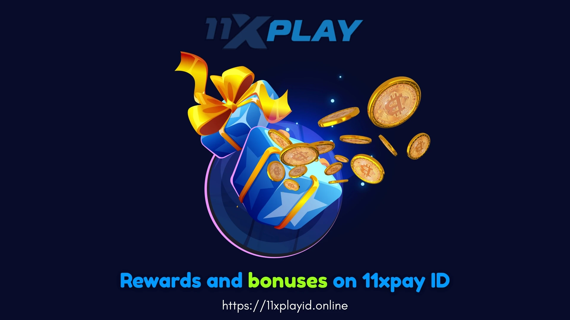 Rewards and Bonuses – Monetary Benefits on 11XPlay ID
