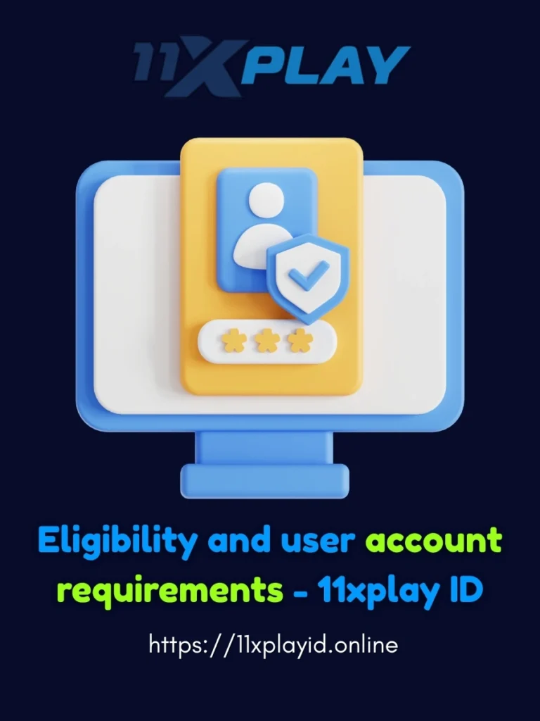 11xplay Eligibility and User Account Requirements