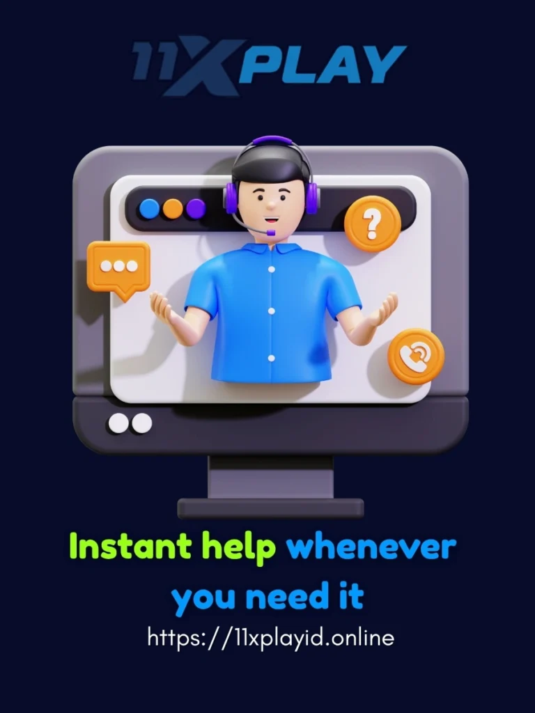 Get Instant Help with 11xplay Online Whenever You Need It
